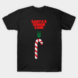 Santa Is Getting Older, Santa Cane, Santa's Senior Cane, Candy Cane, Santa Claus, Happy Holidays, Funny Xmas, Christmas Humor, Christmas Present, Merry Christmas T-Shirt